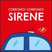 Corrono corrono! Sirene