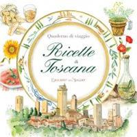 Quaderni di vaggio. Ricette di Toscana  - Libro Edizioni del Baldo 2018 | Libraccio.it