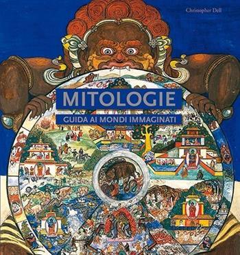 Mitologie. Guida ai mondi immaginati - Christopher Dell - Libro L'Ippocampo 2013 | Libraccio.it