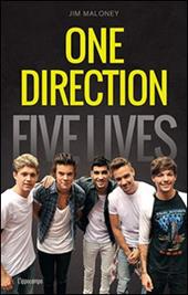 One Direction. Five lives. Ediz. italiana