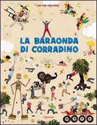 La baraonda di Corradino - Jan von Holleben - Libro L'Ippocampo Ragazzi 2015 | Libraccio.it