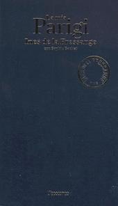 La mia Parigi. Con cartina