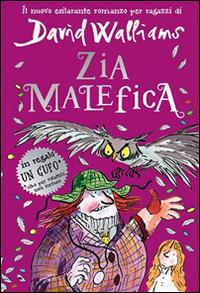 Zia malefica - David Walliams - Libro L'Ippocampo Ragazzi 2015 | Libraccio.it