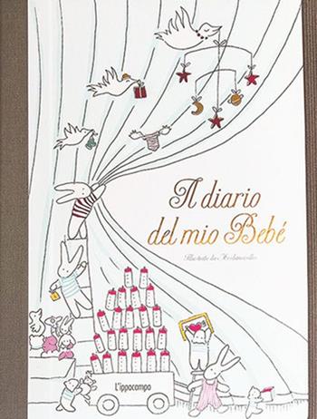 Il diario del mio bebé - Mesdemoiselles - Libro L'Ippocampo 2016 | Libraccio.it
