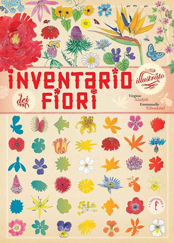 Inventario illustrato dei fiori - Virginie Aladjidi, Emmanuelle Tchoukriel - Libro L'Ippocampo Ragazzi 2016 | Libraccio.it