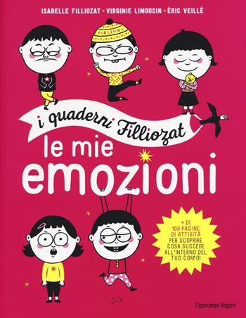 Le mie emozioni. I quaderni Filliozat. Ediz. illustrata - Isabelle Filliozat, Virginie Limousin, Eric Veillé - Libro L'Ippocampo Ragazzi 2016 | Libraccio.it