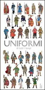 Uniformi di tutti i tempi - Anne-Florence Lemasson, Dominique Ehrard - Libro L'Ippocampo Ragazzi 2017 | Libraccio.it