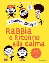 Rabbia e ritorno alla calma. I quaderni Filliozat. Con adesivi