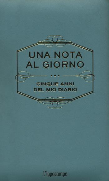 Una nota al giorno. Cinque anni del mio diario. Con Segnalibro - Yao Cheng - Libro L'Ippocampo 2017, Life Style | Libraccio.it