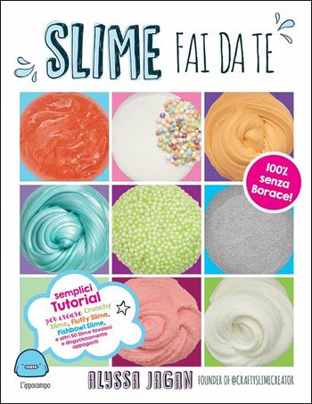 Slime fai da te - Alyssa Jagan - Libro L'Ippocampo Ragazzi 2017 | Libraccio.it