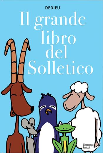 Il grande libro del solletico - Thierry Dedieu - Libro L'Ippocampo Ragazzi 2018 | Libraccio.it