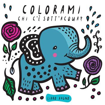 Colorami. Chi c'è sott'acqua? Libro bagno - Wee Gallery - Libro L'Ippocampo Ragazzi 2018 | Libraccio.it