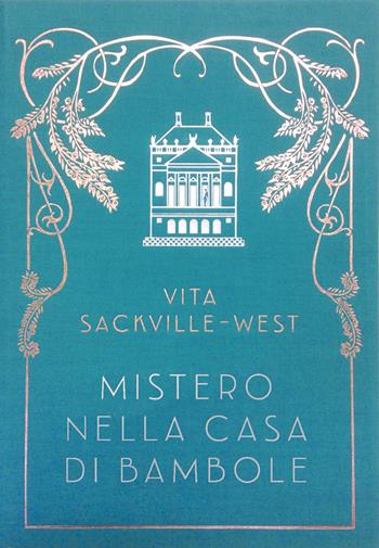 Mistero nella casa di bambole - Vita Sackville-West - Libro L'Ippocampo 2018 | Libraccio.it