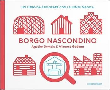 Borgo nascondino. Con gadget - Agathe Demois, Vincent Godeau - Libro L'Ippocampo Ragazzi 2018 | Libraccio.it