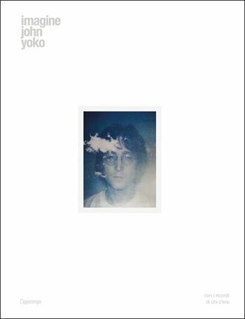 Imagine John Yoko. Ediz. illustrata - Yoko Ono - Libro L'Ippocampo 2018 | Libraccio.it