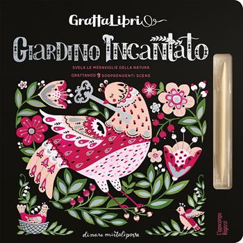 Giardino incantato. Grattalibri. Con stiletto di legno - Dinara Mirtalipova - Libro L'Ippocampo Ragazzi 2018 | Libraccio.it