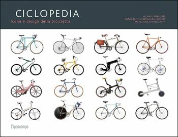 Ciclopedia. Icone e disegni della bicicletta. Ediz. illustrata - Michael Embacher - Libro L'Ippocampo 2019 | Libraccio.it