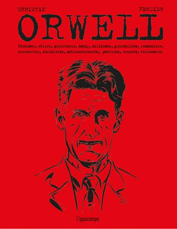 Orwell - Pierre Christin, Sébastien Verdier - Libro L'Ippocampo 2020 | Libraccio.it