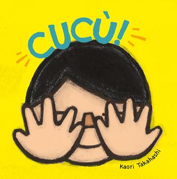 Cucù! Ediz. a colori - Kaori Takahashi - Libro L'Ippocampo Ragazzi 2020 | Libraccio.it