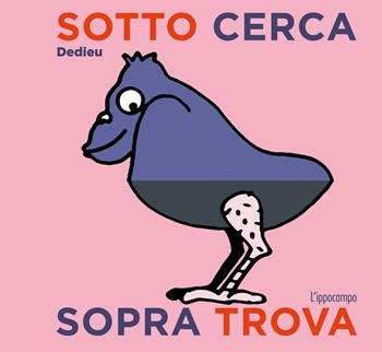 Sotto cerca sopra trova. Ediz. a colori - Thierry Dedieu - Libro L'Ippocampo 2021 | Libraccio.it