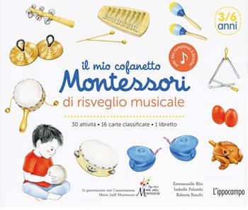 Il mio cofanetto Montessori di risveglio musicale. Ediz. a colori. Con 30 attività. Con 16 carte classificate - Emmanuelle Blin, Isabelle Palombi, Roberta Rocchi - Libro L'Ippocampo 2021 | Libraccio.it