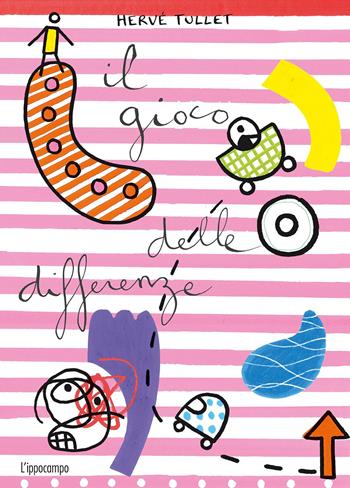 Il gioco delle differenze. Ediz. illustrata - Hervé Tullet - Libro L'Ippocampo 2021 | Libraccio.it