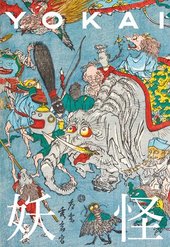 Yokai - Daniel Sastre, Nobukaro Ito - Libro L'Ippocampo 2021, Arti del Giappone | Libraccio.it
