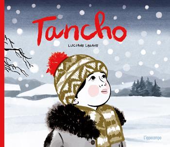 Tancho. Ediz. illustrata - Luciano Lozano - Libro L'Ippocampo Ragazzi 2022 | Libraccio.it