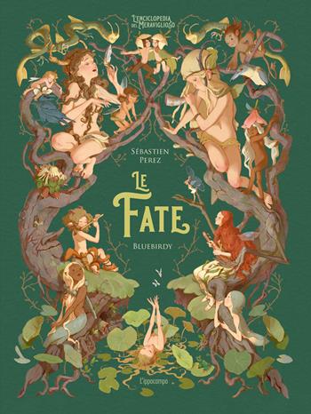 Le fate. Ediz. a colori - Sébastien Perez, Fatemeh Haghnejad - Libro L'Ippocampo 2022 | Libraccio.it