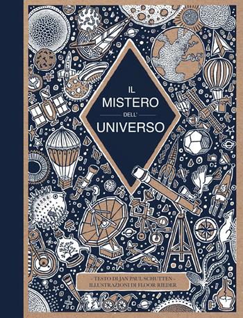 Il mistero dell'universo. Ediz. a colori - Jan Paul Schutten - Libro L'Ippocampo Ragazzi 2022 | Libraccio.it