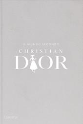 Il mondo secondo Christian Dior