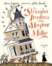 Lo strambo trasloco della magione Miller