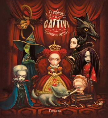 L'infanzia dei cattivi. O come divennero così malefici. Ediz. illustrata - Benjamin Lacombe, Sébastien Perez - Libro L'Ippocampo Ragazzi 2024, L' ippocampo ragazzi | Libraccio.it