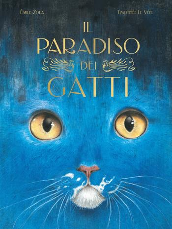 Il paradiso dei gatti. Libri per piccoli. Ediz. illustrata - Émile Zola - Libro L'Ippocampo Ragazzi 2024 | Libraccio.it