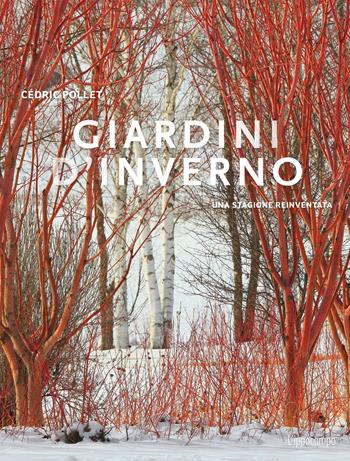 Giardini d'inverno. Una stagione reinventata - Cédric Pollet - Libro L'Ippocampo 2024 | Libraccio.it