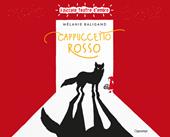 Cappuccetto rosso. Ediz. illustrata