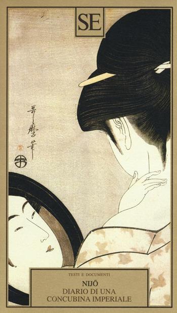 Diario di una concubina imperiale - Nijo - Libro SE 2016, Testi e documenti | Libraccio.it