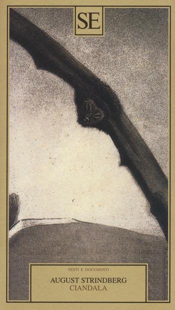 Ciandala - August Strindberg - Libro SE 2016, Testi e documenti | Libraccio.it