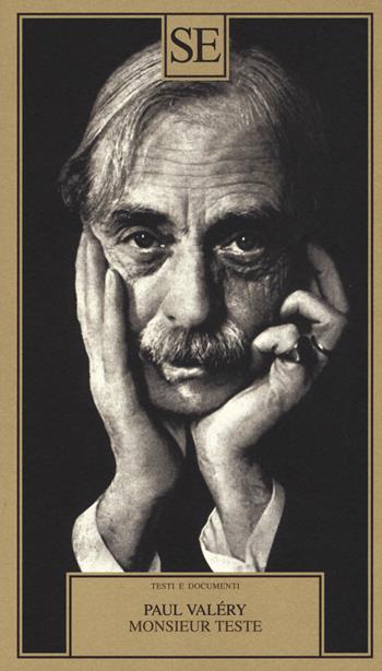 Monsieur Teste - Paul Valéry - Libro SE 2017, Testi e documenti | Libraccio.it