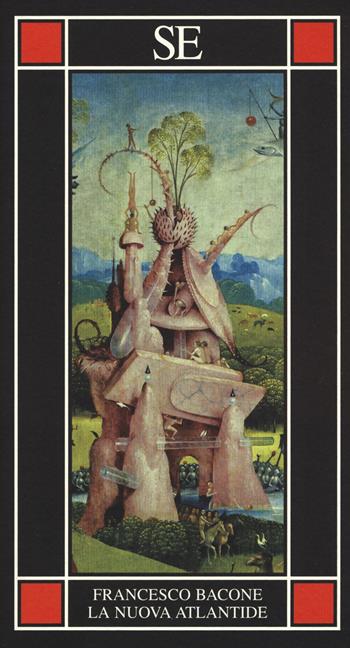 La nuova Atlantide - Francesco Bacone - Libro SE 2018, Piccola enciclopedia | Libraccio.it