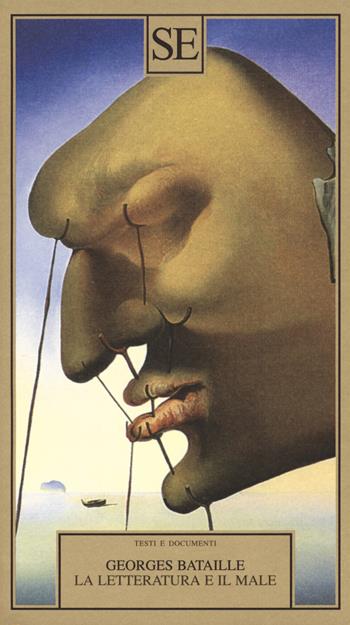 La letteratura e il male - Georges Bataille - Libro SE 2018, Testi e documenti | Libraccio.it