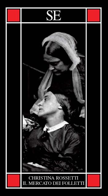 Il mercato dei folletti - Christina G. Rossetti - Libro SE 2021, Piccola enciclopedia | Libraccio.it