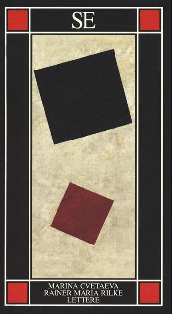 Lettere - Marina Cvetaeva, Rainer Maria Rilke - Libro SE 2020, Piccola enciclopedia | Libraccio.it