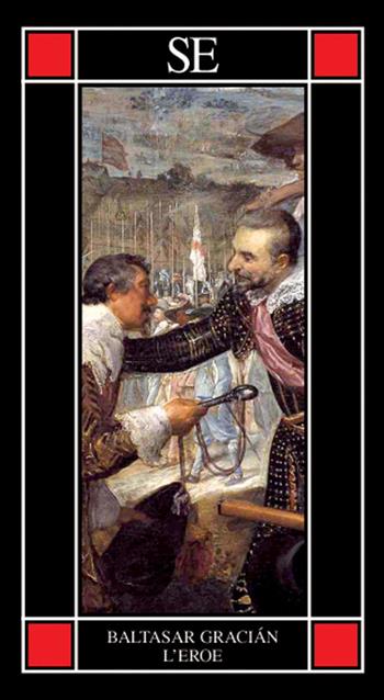 L'eroe - Baltasar Gracián - Libro SE 2021, Piccola enciclopedia | Libraccio.it