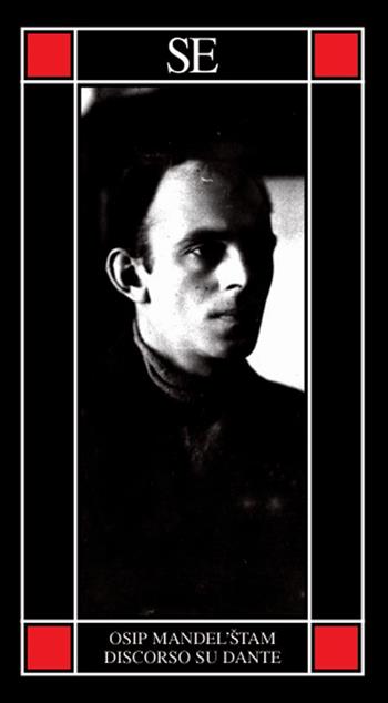 Discorso su Dante - Osip Mandel'štam - Libro SE 2021, Piccola enciclopedia | Libraccio.it