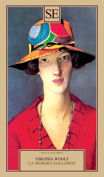 La signora Dalloway - Virginia Woolf - Libro SE 2022, Saggi e documenti del Novecento | Libraccio.it