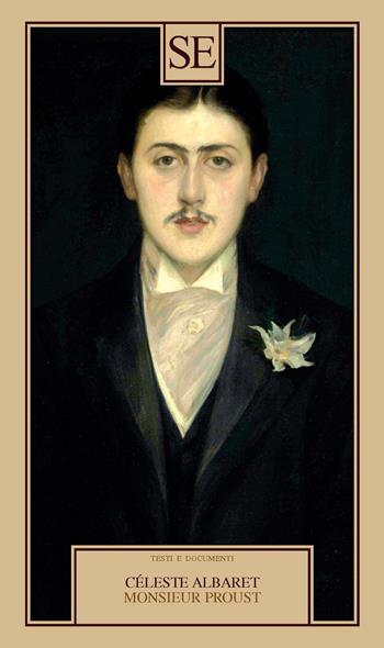 Monsieur Proust - Céleste Albaret - Libro SE 2022, Saggi e documenti del Novecento | Libraccio.it