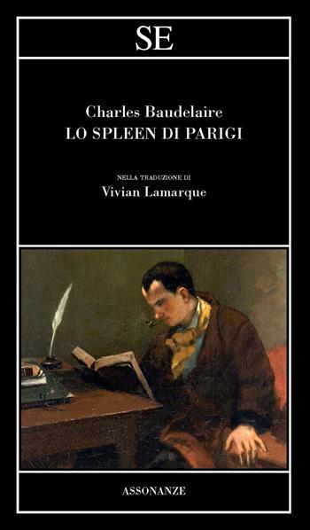 Lo spleen di Parigi - Charles Baudelaire - Libro SE 2023, Assonanze | Libraccio.it