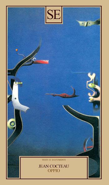 Oppio - Jean Cocteau - Libro SE 2023, Saggi e documenti del Novecento | Libraccio.it
