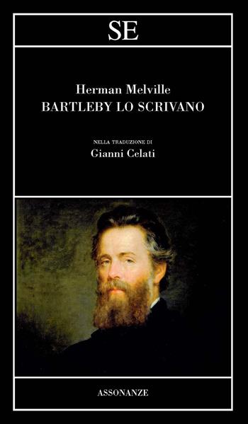 Bartleby lo scrivano - Herman Melville - Libro SE 2023, Assonanze | Libraccio.it